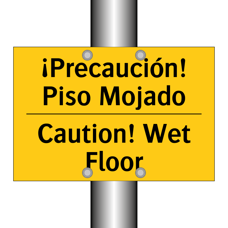¡Precaución! Piso Mojado - Caution! Wet Floor