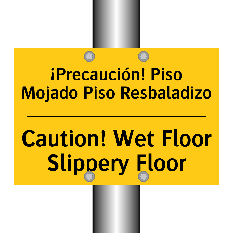 ¡Precaución! Piso Mojado Piso Resbaladizo - Caution! Wet Floor Slippery Floor