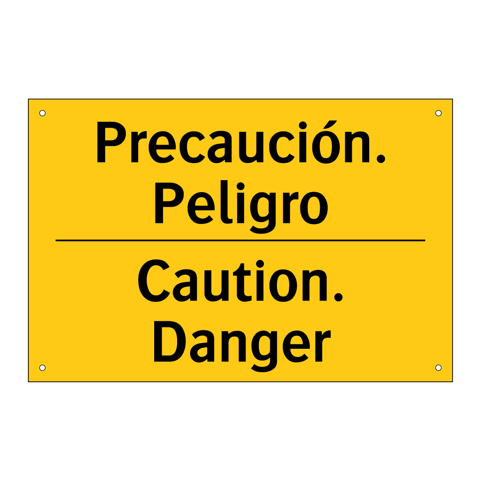 Precaución. Peligro - Caution. Danger