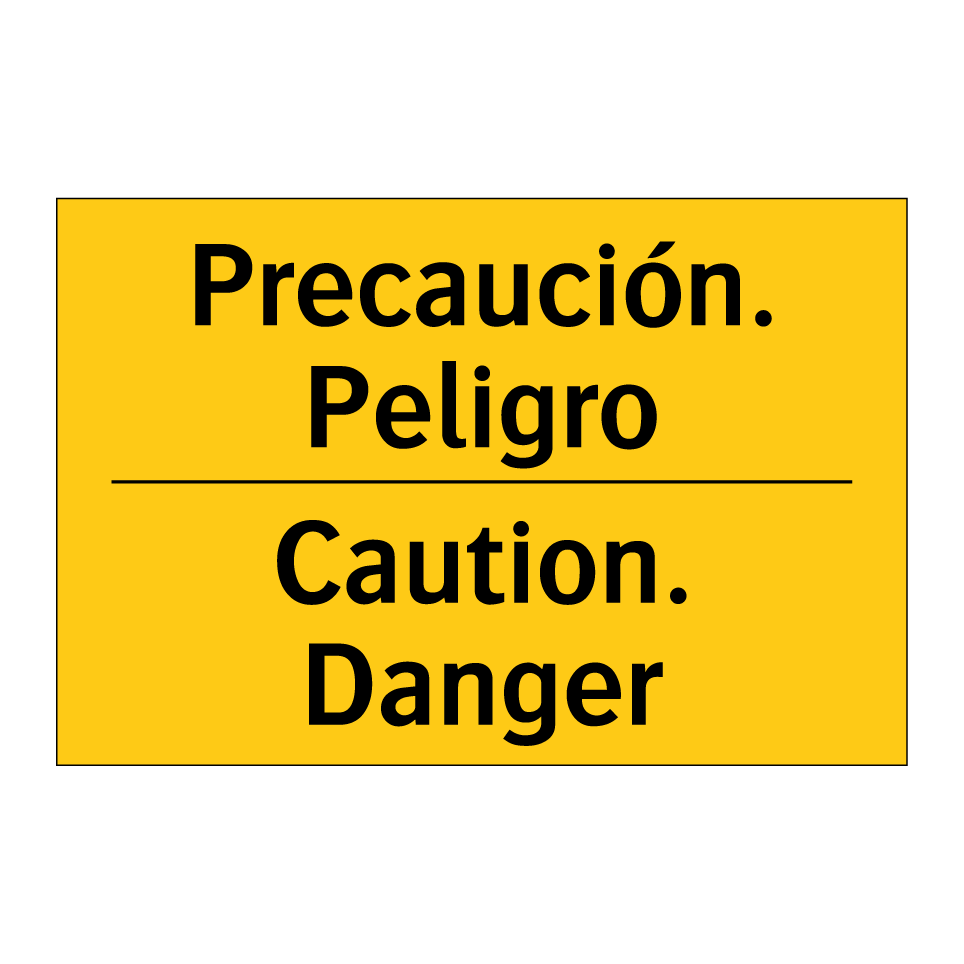 Precaución. Peligro - Caution. Danger