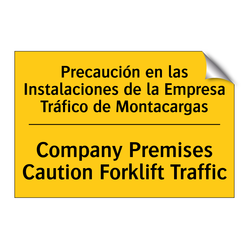 Precaución en las Instalaciones de la Empresa Tráfico de Montacargas - Company Premises Caution Forklift Traffic