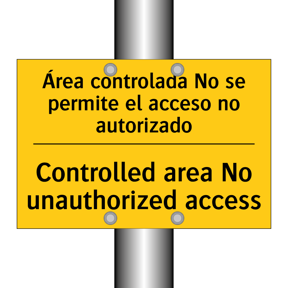 Área controlada No se permite el acceso no autorizado - Controlled area No unauthorized access
