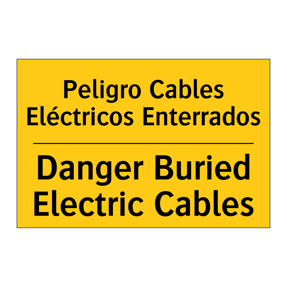 Peligro Cables Eléctricos Enterrados - Danger Buried Electric Cables
