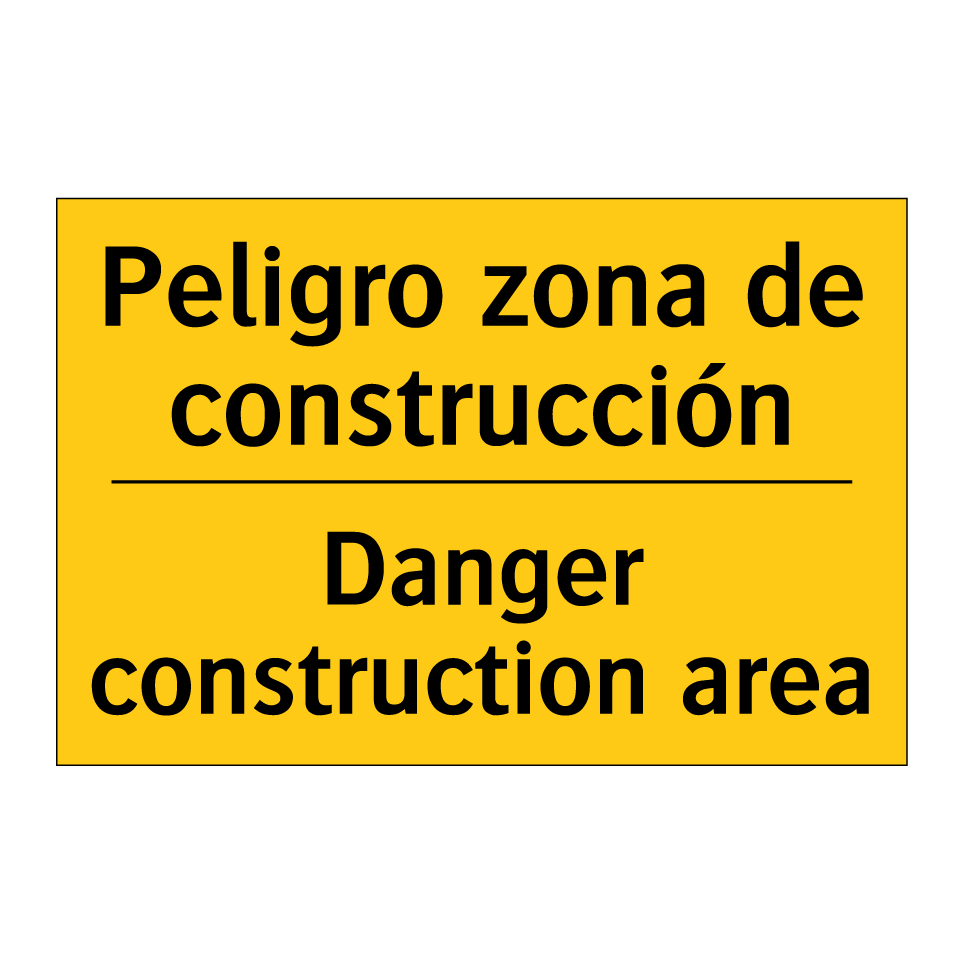 Peligro zona de construcción - Danger construction area