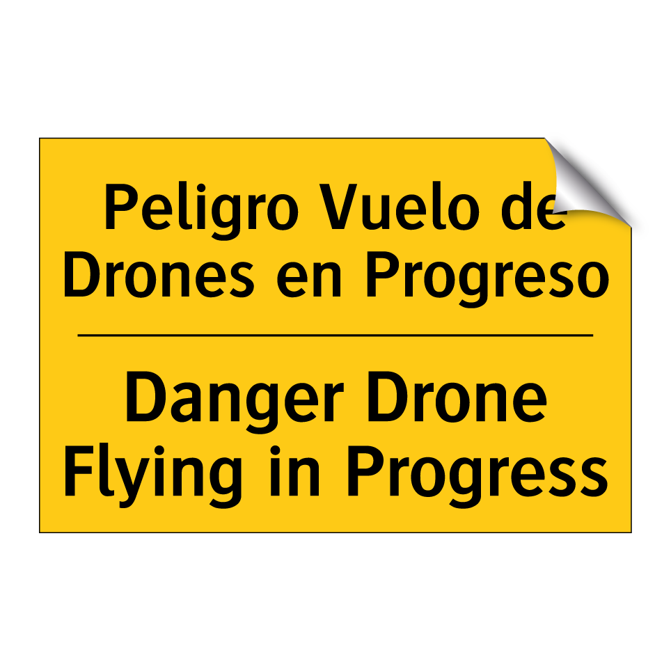 Peligro Vuelo de Drones en Progreso - Danger Drone Flying in Progress