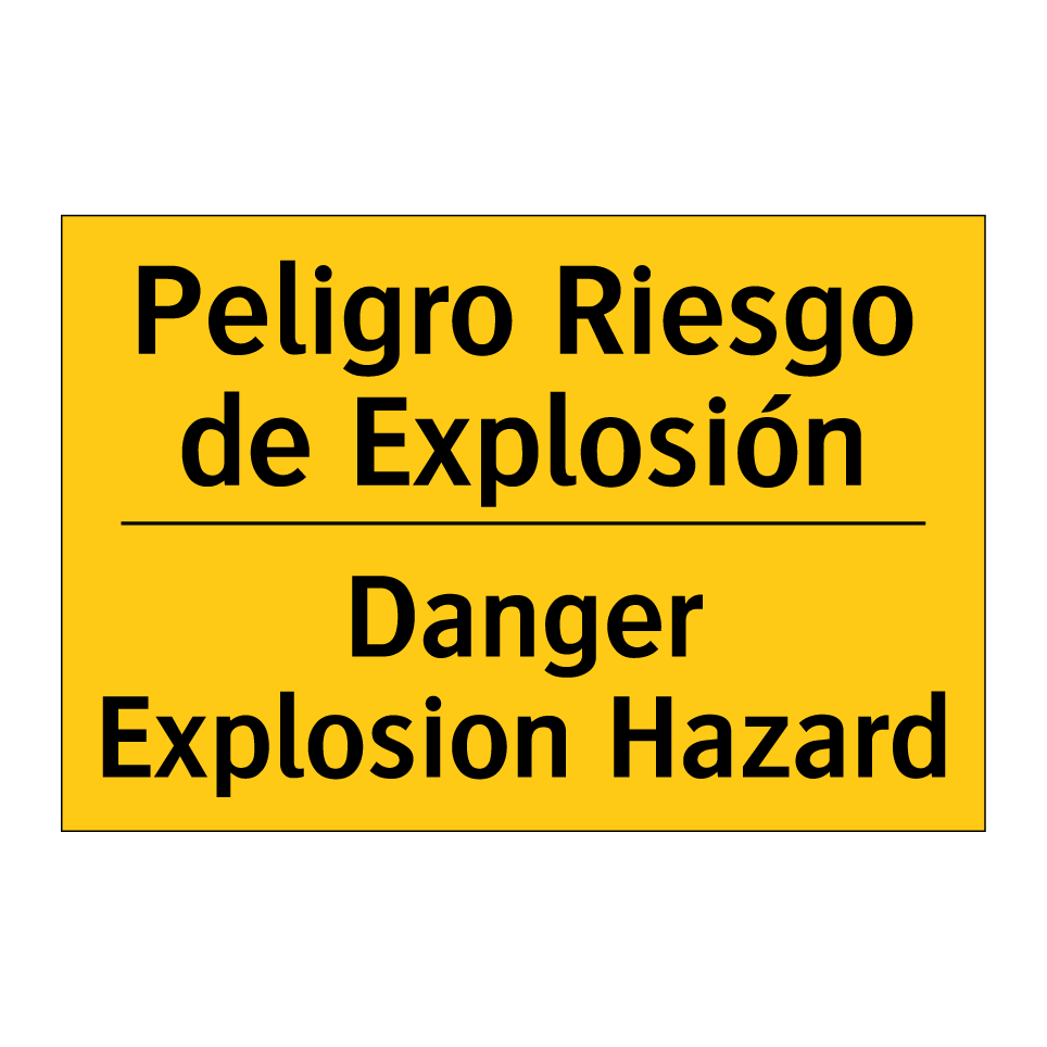 Peligro Riesgo de Explosión - Danger Explosion Hazard