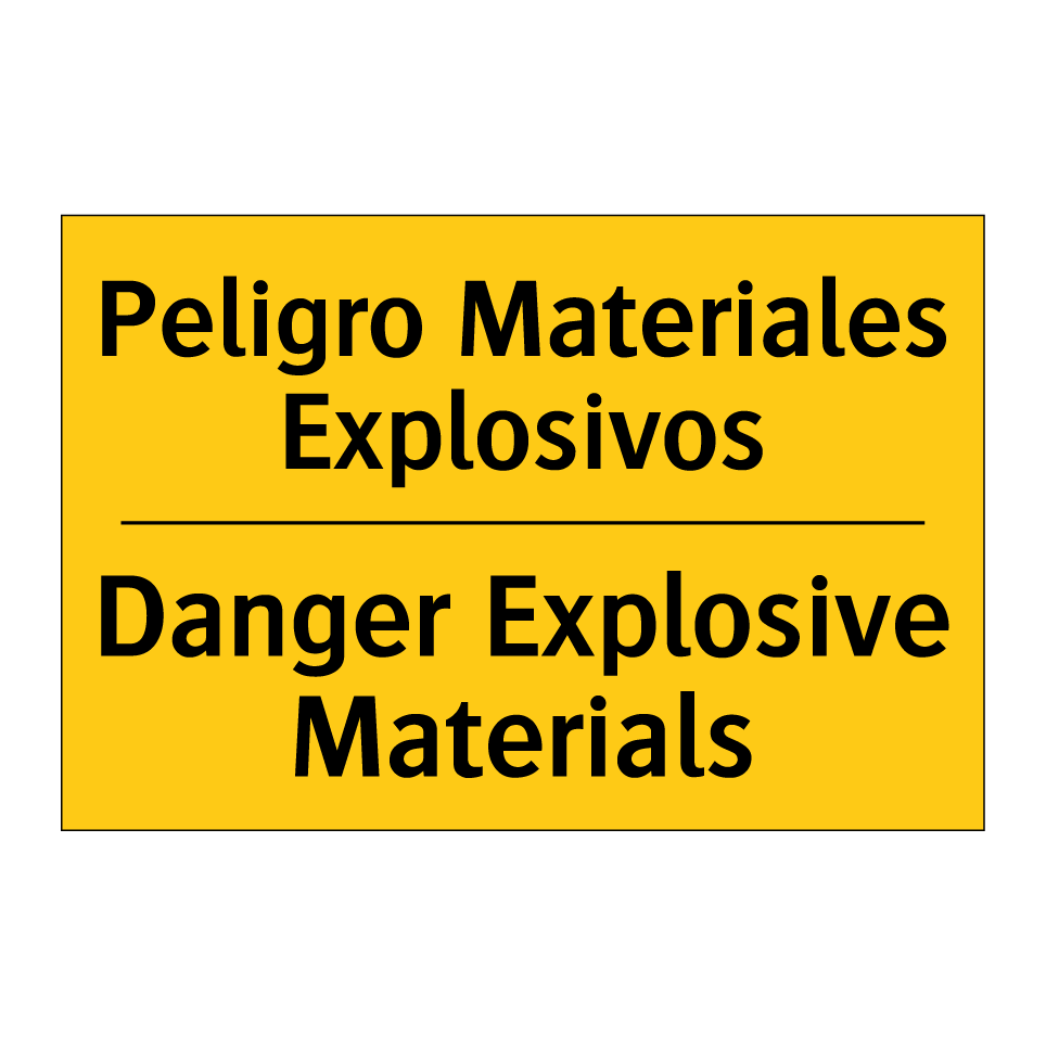 Peligro Materiales Explosivos - Danger Explosive Materials