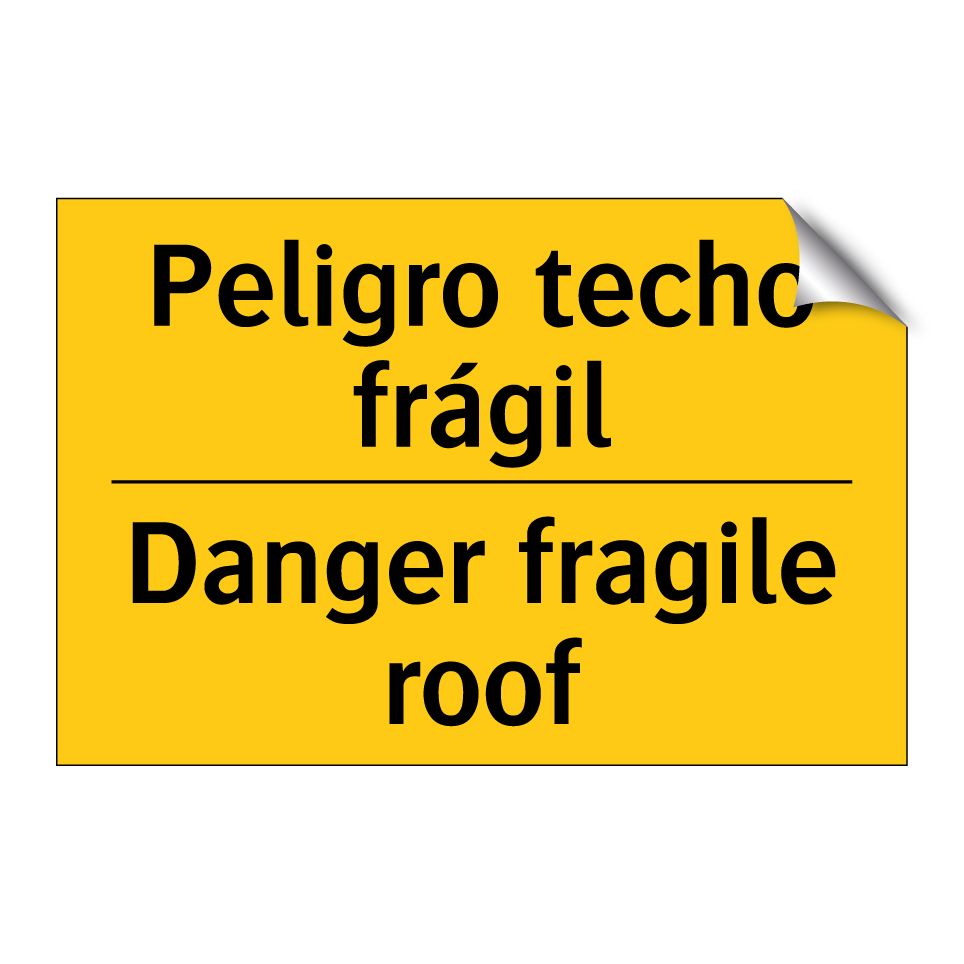 Peligro techo frágil - Danger fragile roof