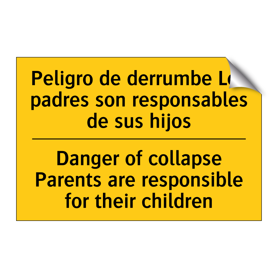 Peligro de derrumbe Los padres son responsables de sus hijos - Danger of collapse Parents are responsible for their children