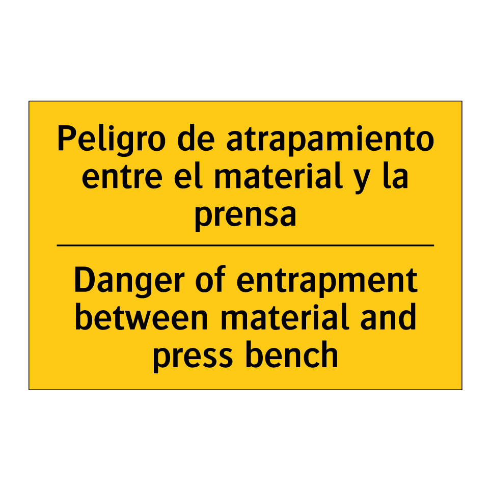 Peligro de atrapamiento entre el material y la prensa - Danger of entrapment between material and press bench