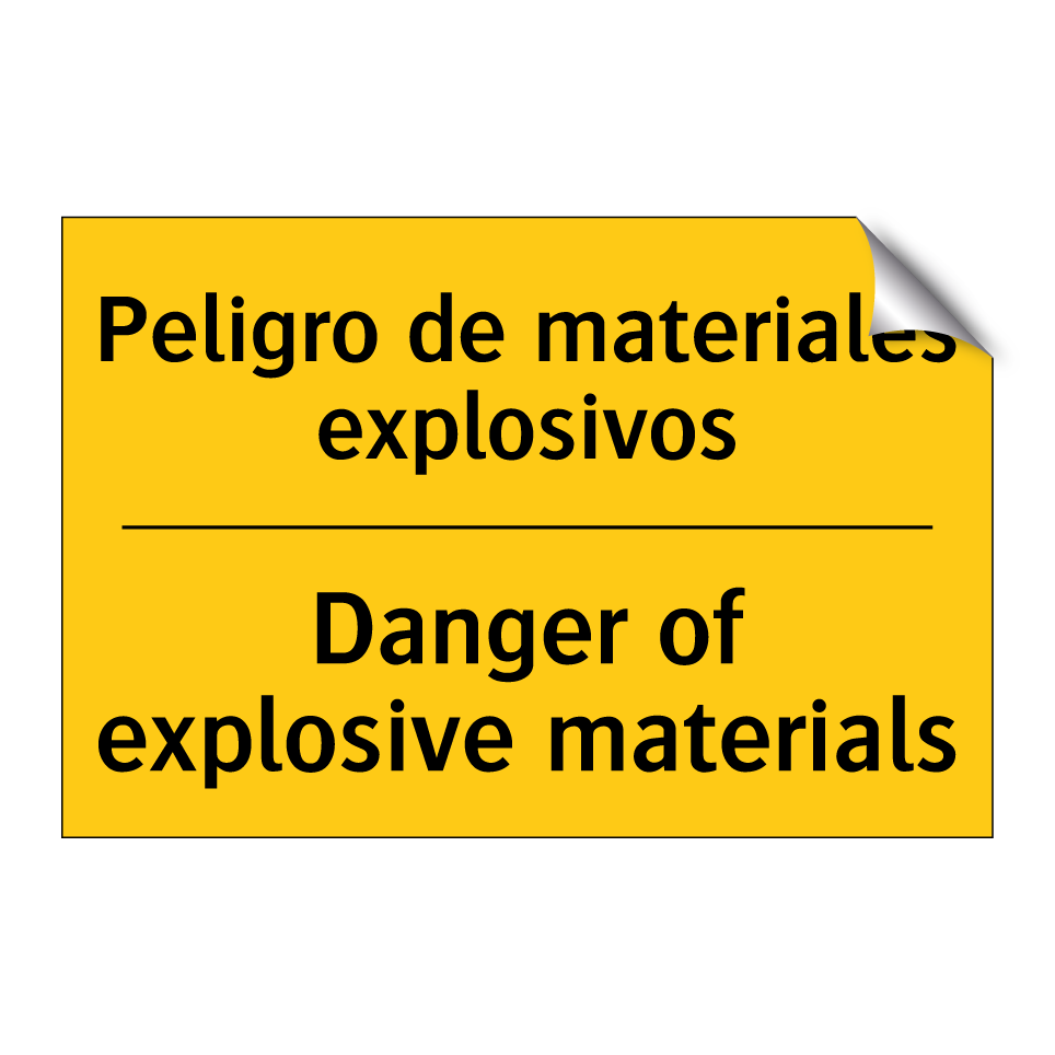 Peligro de materiales explosivos - Danger of explosive materials