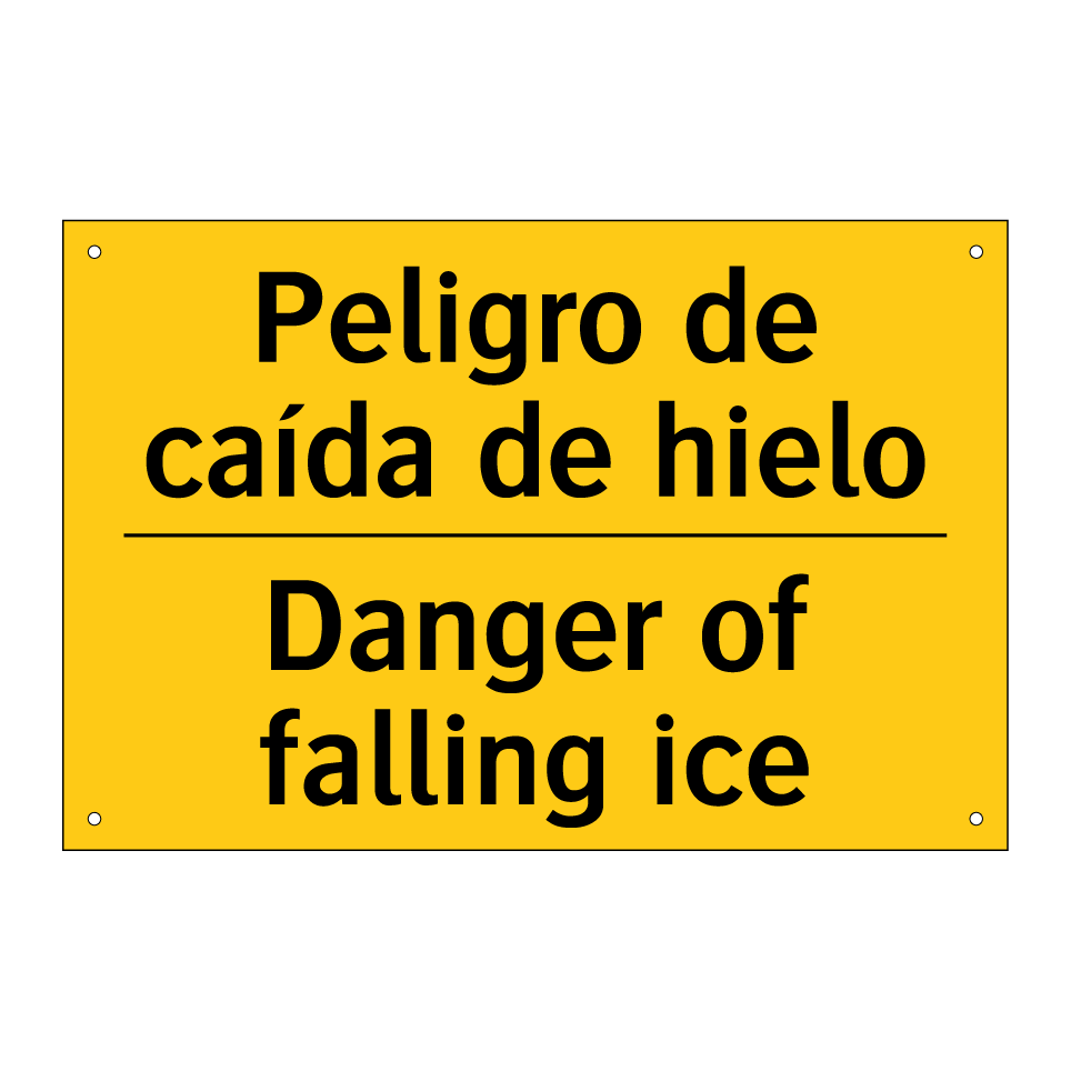 Peligro de caída de hielo - Danger of falling ice