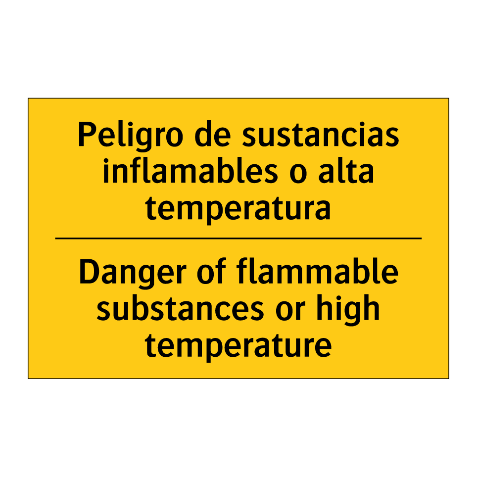 Peligro de sustancias inflamables o alta temperatura - Danger of flammable substances or high temperature
