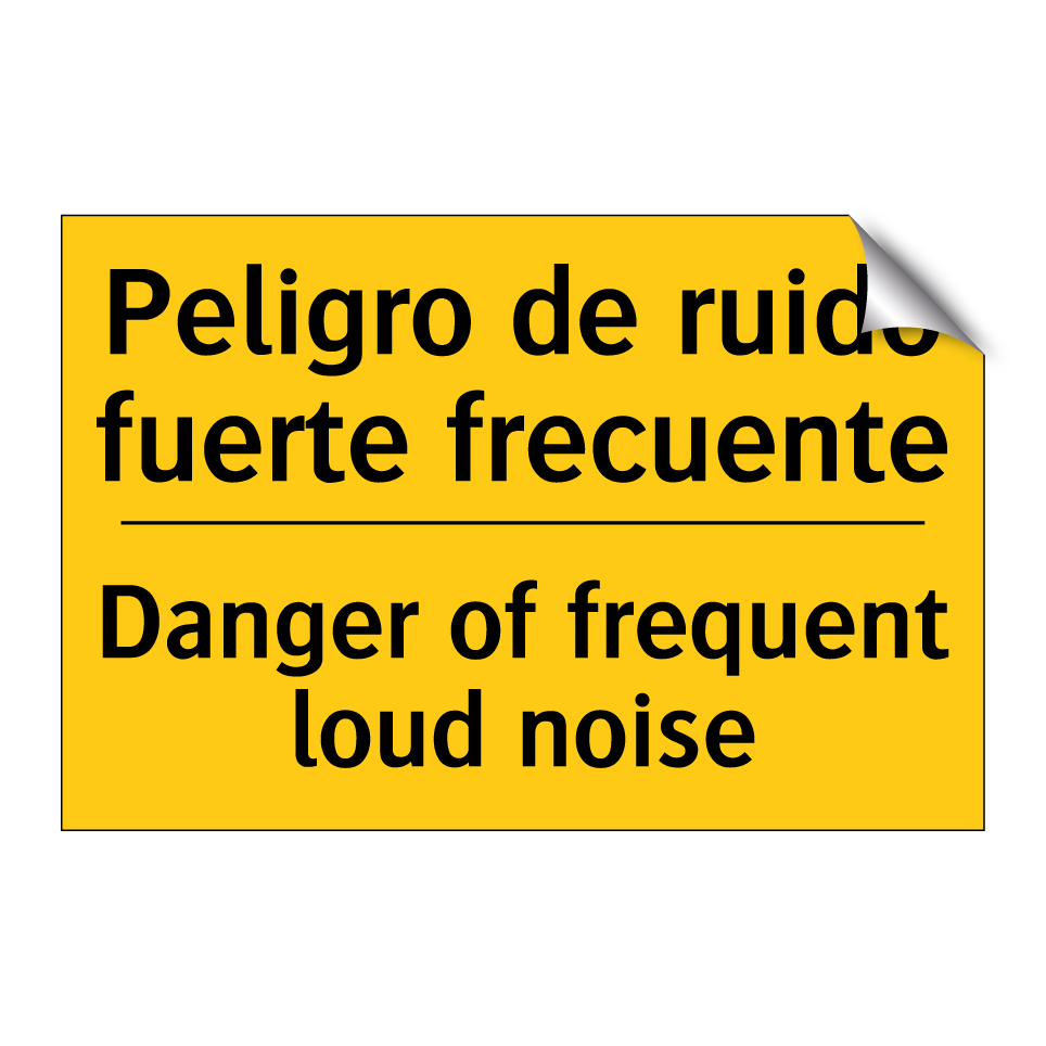 Peligro de ruido fuerte frecuente - Danger of frequent loud noise