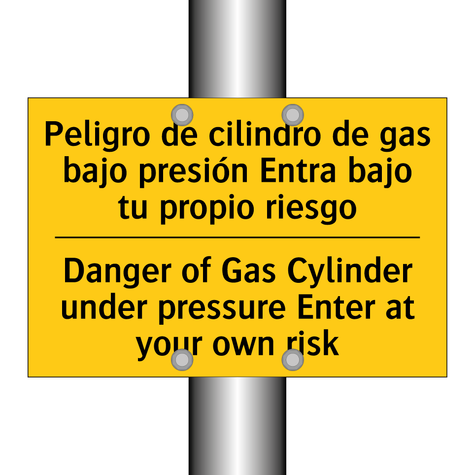 Peligro de cilindro de gas bajo presión Entra bajo tu propio riesgo - Danger of Gas Cylinder under pressure Enter at your own risk