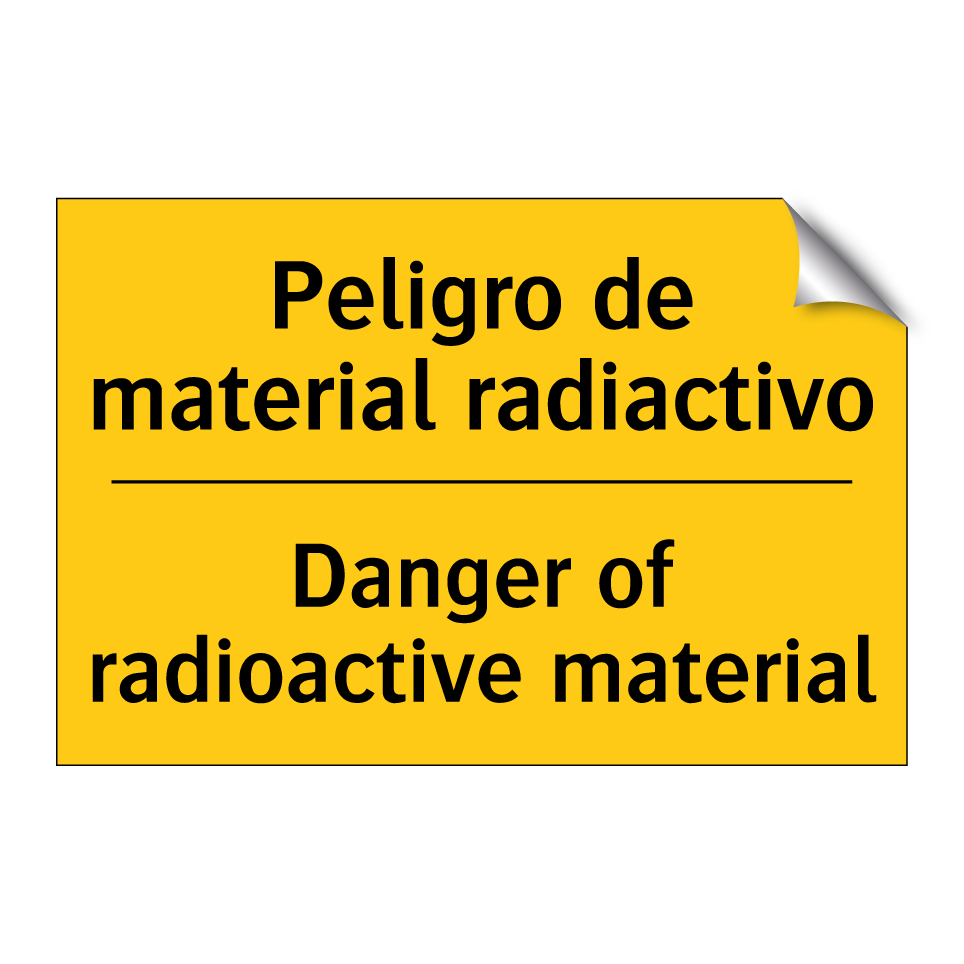 Peligro de material radiactivo - Danger of radioactive material