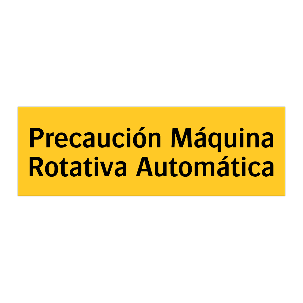 Precaución Máquina Rotativa Automática