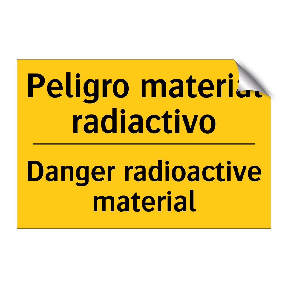 Peligro material radiactivo - Danger radioactive material