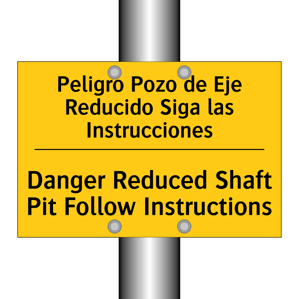 Peligro Pozo de Eje Reducido Siga las Instrucciones - Danger Reduced Shaft Pit Follow Instructions