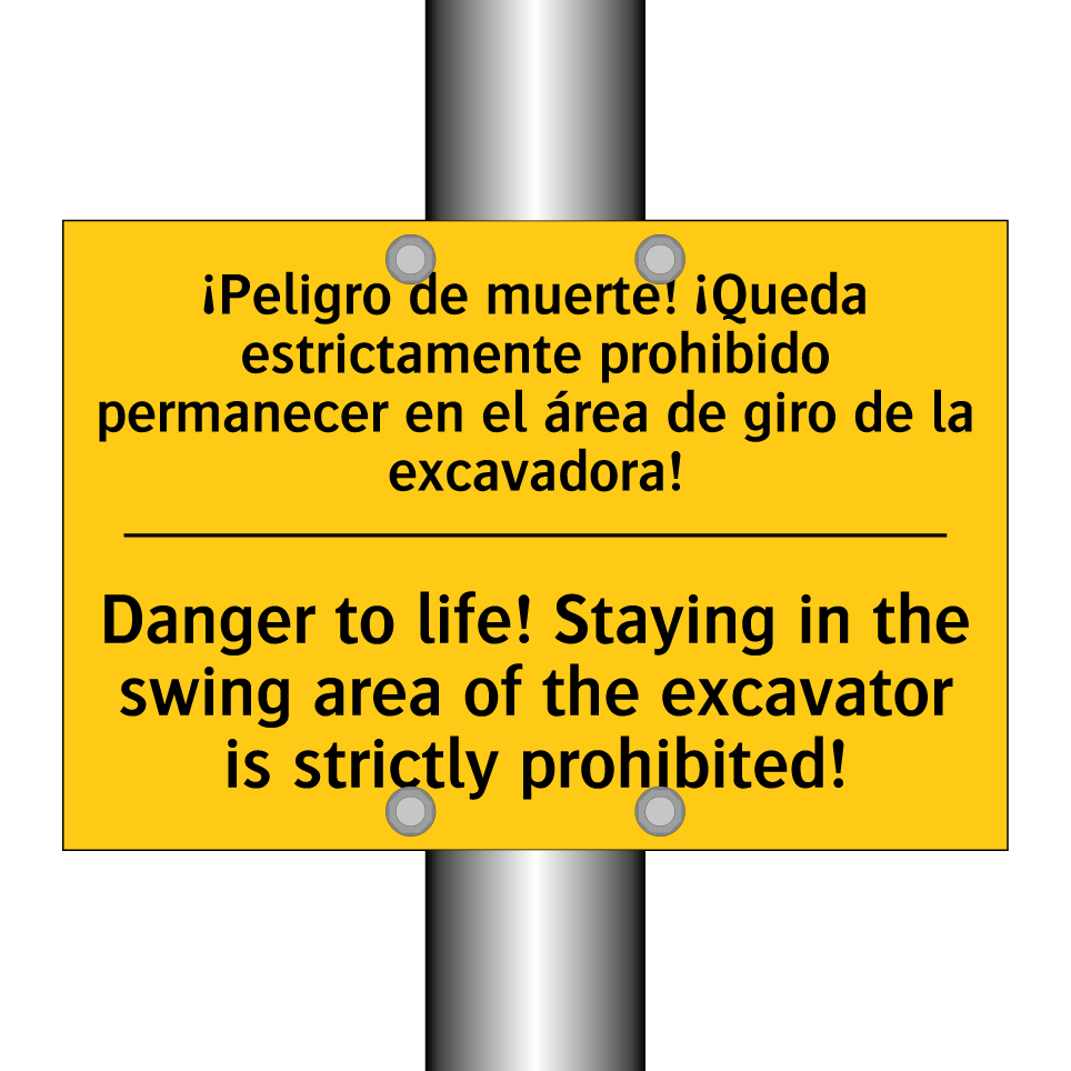 ¡Peligro de muerte! ¡Queda estrictamente prohibido permanecer en el área de giro de la excavadora! - Danger to life! Staying in the swing area of the excavator is strictly prohibited!