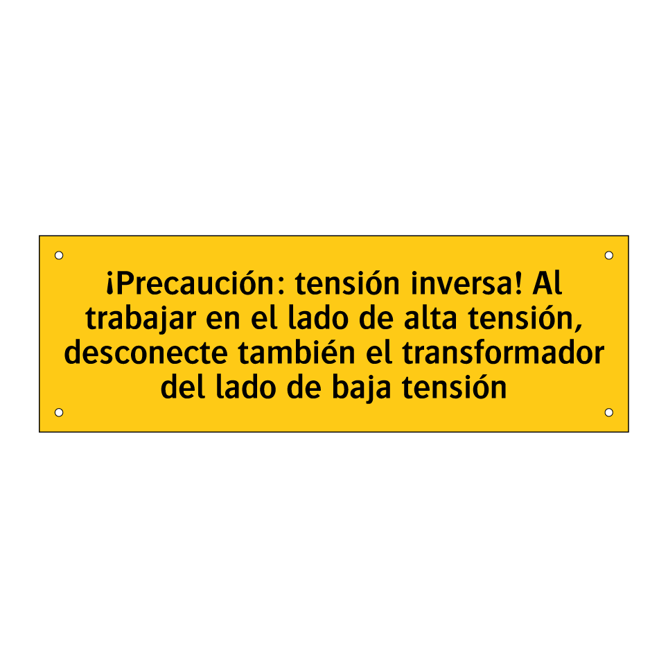 ¡Precaución: tensión inversa! Al trabajar en el lado de alta tensión, desconecte también el transformador del lado de baja tensión