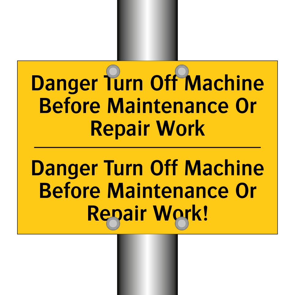 Danger Turn Off Machine Before Maintenance Or Repair Work - Danger Turn Off Machine Before Maintenance Or Repair Work!