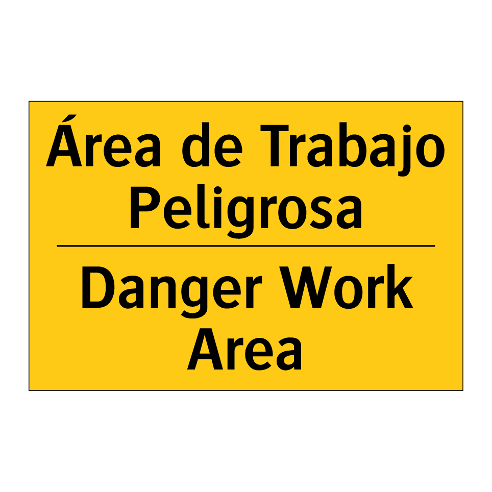 Área de Trabajo Peligrosa - Danger Work Area