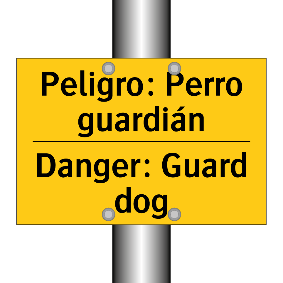 Peligro: Perro guardián - Danger: Guard dog