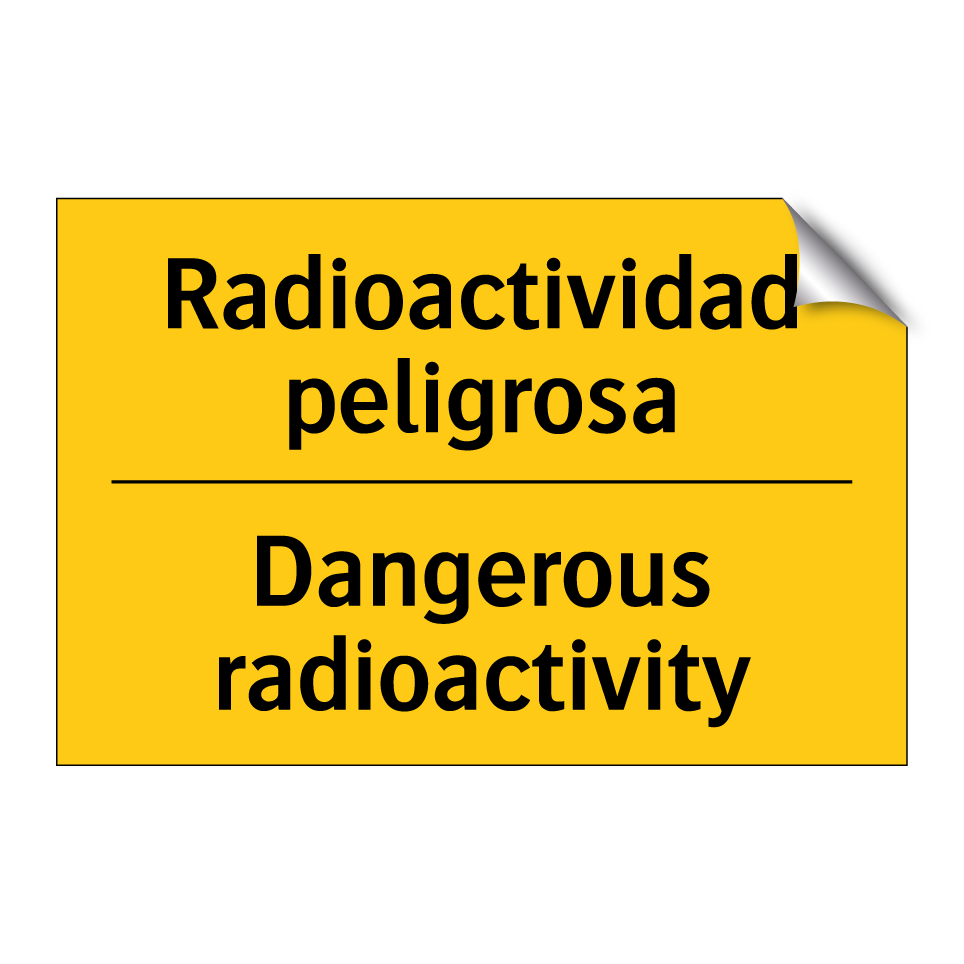 Radioactividad peligrosa - Dangerous radioactivity