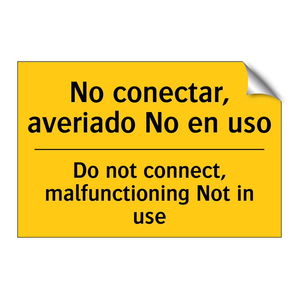 No conectar, averiado No en uso - Do not connect, malfunctioning Not in use