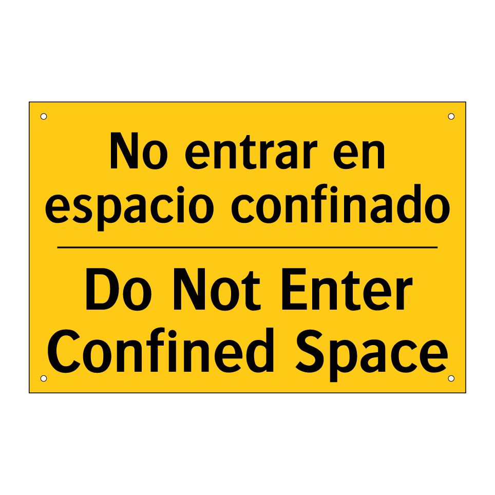 No entrar en espacio confinado - Do Not Enter Confined Space