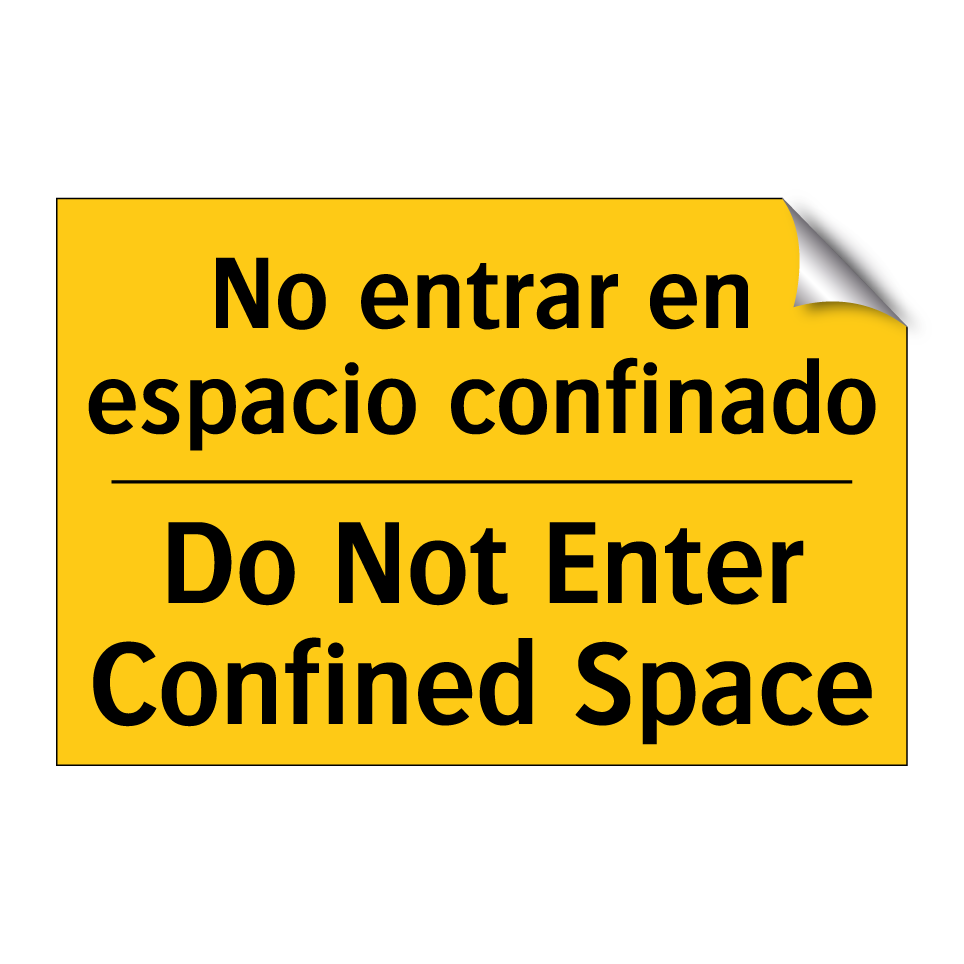 No entrar en espacio confinado - Do Not Enter Confined Space