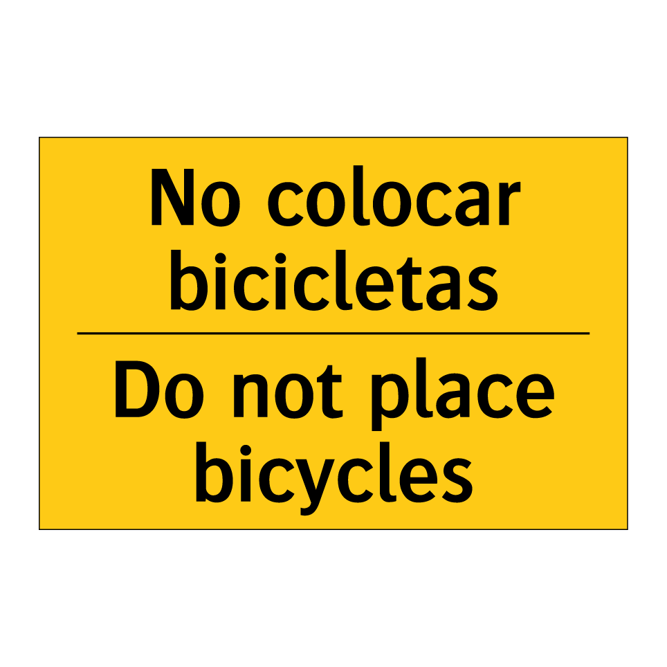 No colocar bicicletas - Do not place bicycles