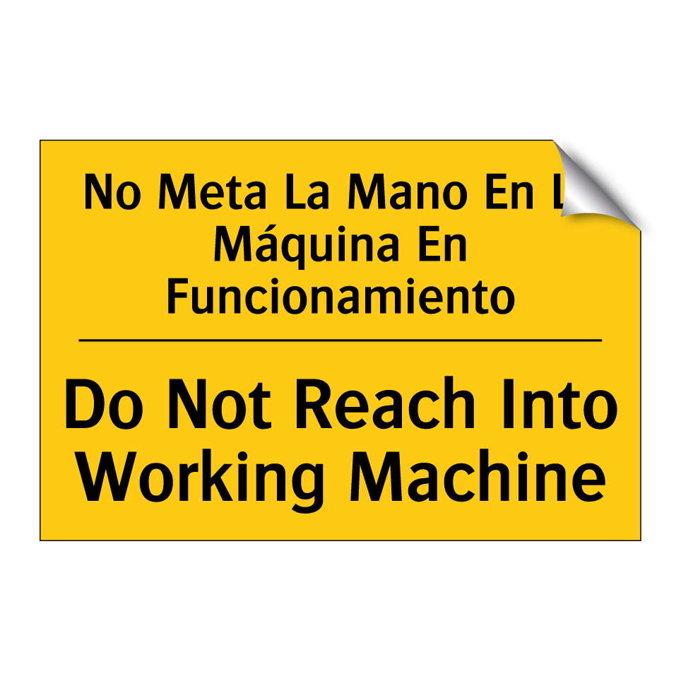 No Meta La Mano En La Máquina En Funcionamiento - Do Not Reach Into Working Machine