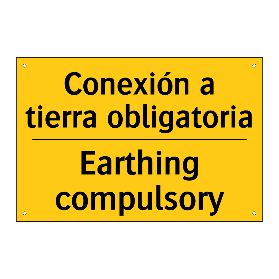 Conexión a tierra obligatoria - Earthing compulsory