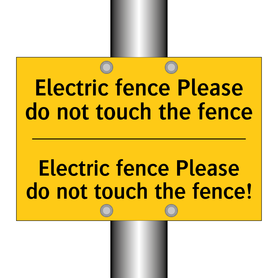 Electric fence Please do not touch the fence - Electric fence Please do not touch the fence!