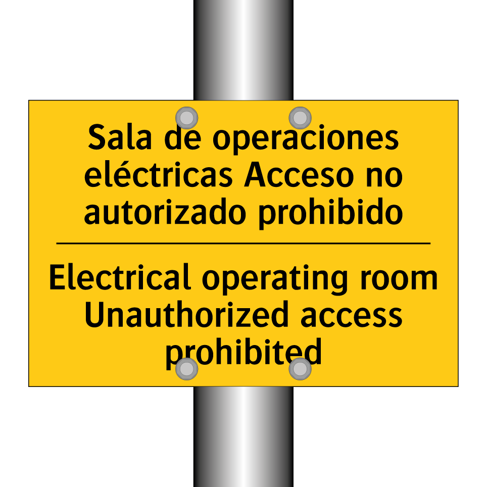 Sala de operaciones eléctricas Acceso no autorizado prohibido - Electrical operating room Unauthorized access prohibited