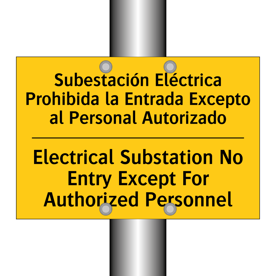 Subestación Eléctrica Prohibida la Entrada Excepto al Personal Autorizado - Electrical Substation No Entry Except For Authorized Personnel