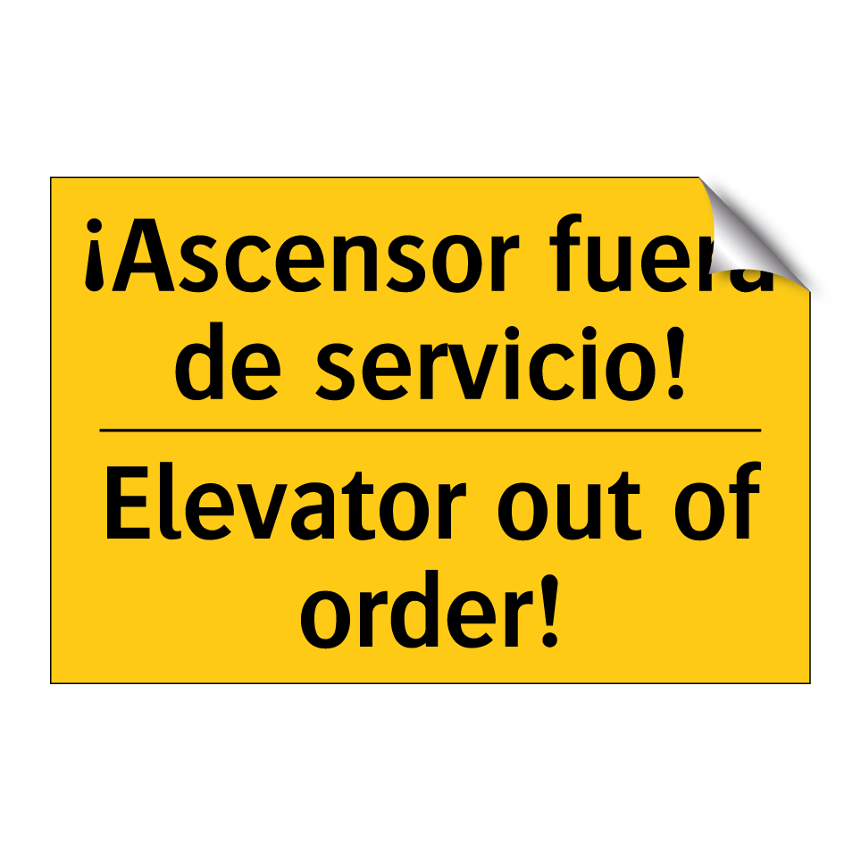 ¡Ascensor fuera de servicio! - Elevator out of order!