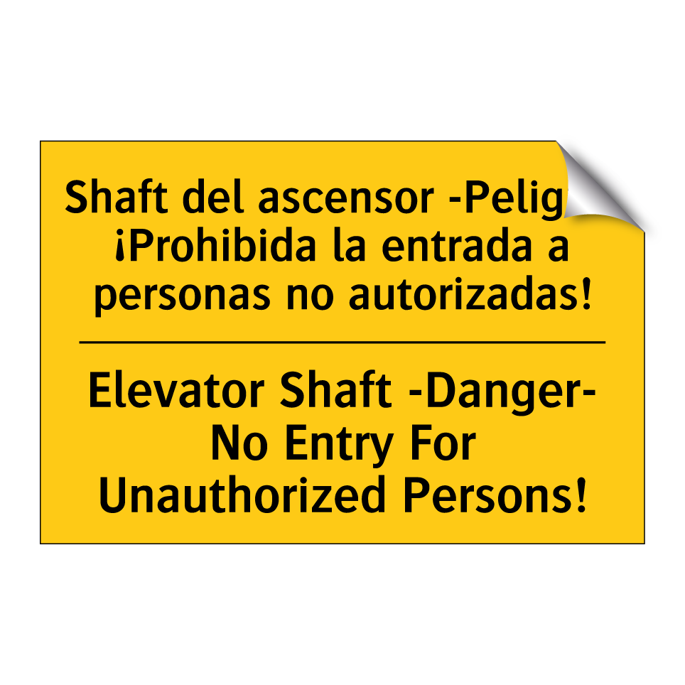 Shaft del ascensor -Peligro- ¡Prohibida la entrada a personas no autorizadas! - Elevator Shaft -Danger- No Entry For Unauthorized Persons!