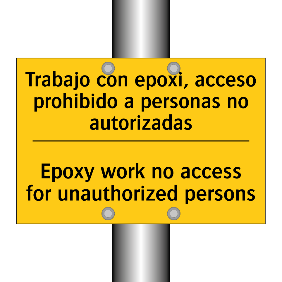 Trabajo con epoxi, acceso prohibido a personas no autorizadas - Epoxy work no access for unauthorized persons