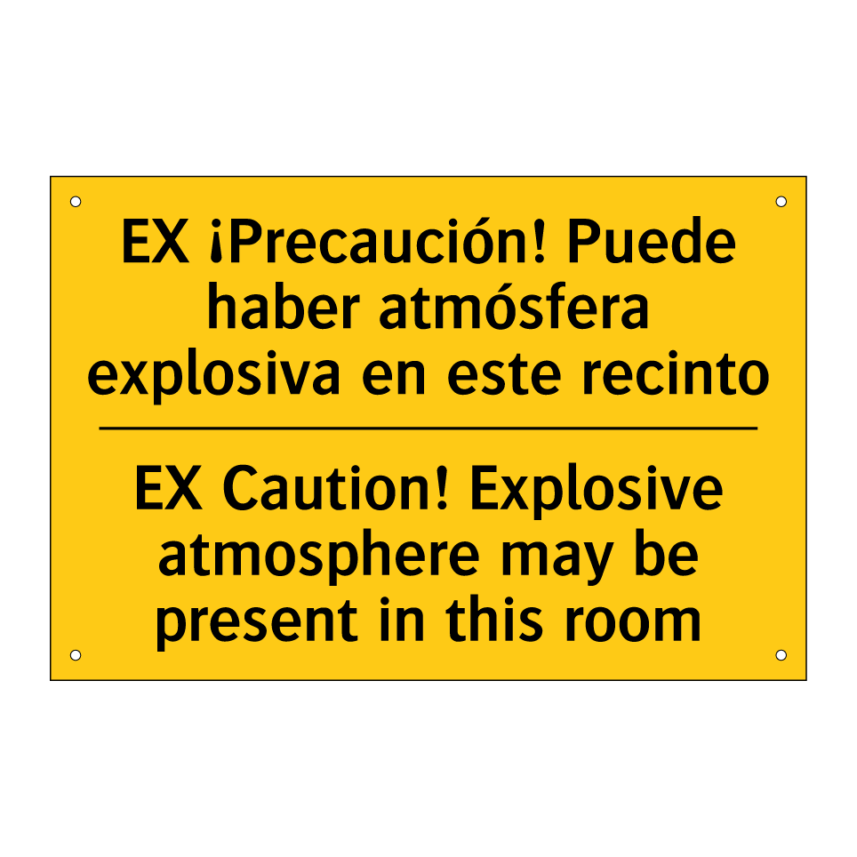 EX Caution! Explosive atmosphere may be present in this room - EX Caution! Explosive atmosphere may be present in this room