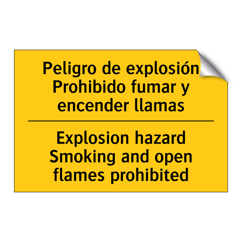 Peligro de explosión Prohibido fumar y encender llamas - Explosion hazard Smoking and open flames prohibited