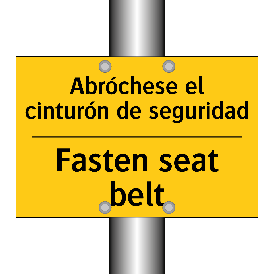 Abróchese el cinturón de seguridad - Fasten seat belt