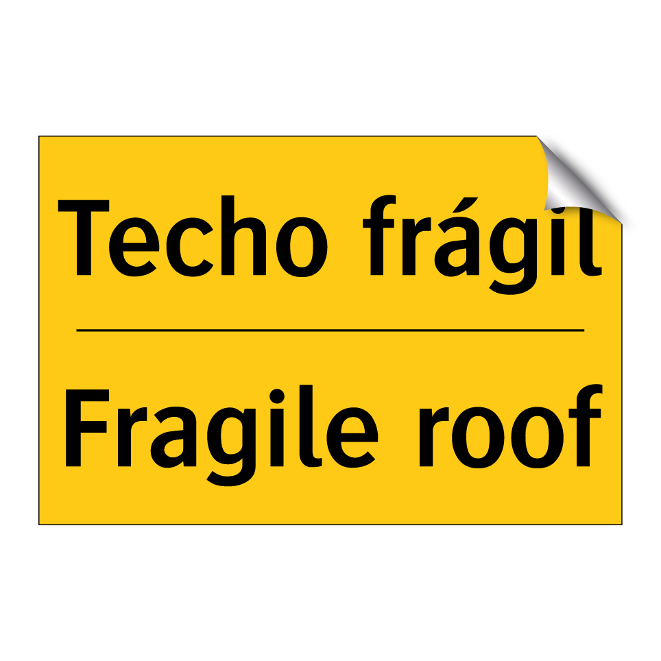 Techo frágil - Fragile roof