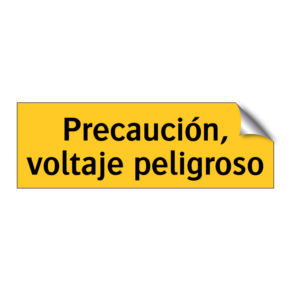 Precaución, voltaje peligroso