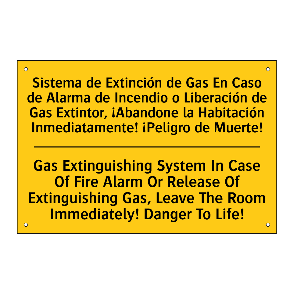 Sistema de Extinción de Gas En Caso de Alarma de Incendio o Liberación de Gas Extintor, ¡Abandone la Habitación Inmediatamente! ¡Peligro de Muerte! - Gas Extinguishing System In Case Of Fire Alarm Or Release Of Extinguishing Gas, Leave The  /.../