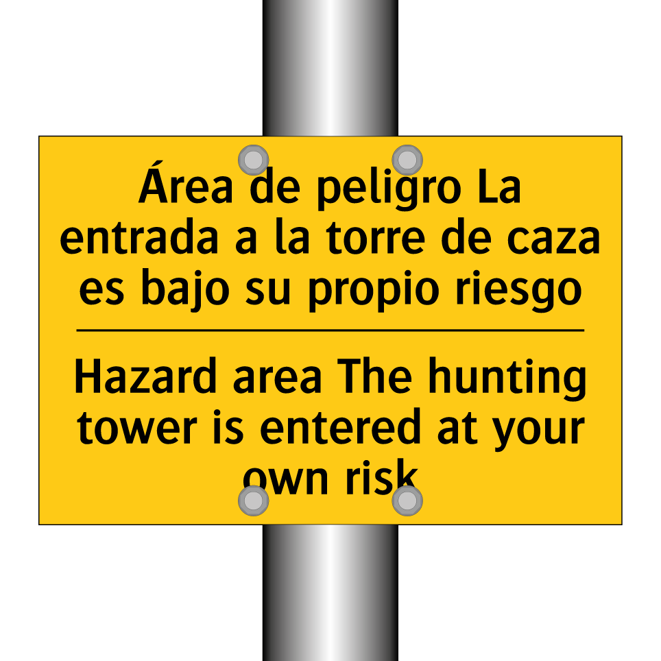 Área de peligro La entrada a la torre de caza es bajo su propio riesgo - Hazard area The hunting tower is entered at your own risk