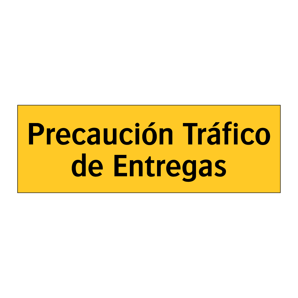 Precaución Tráfico de Entregas