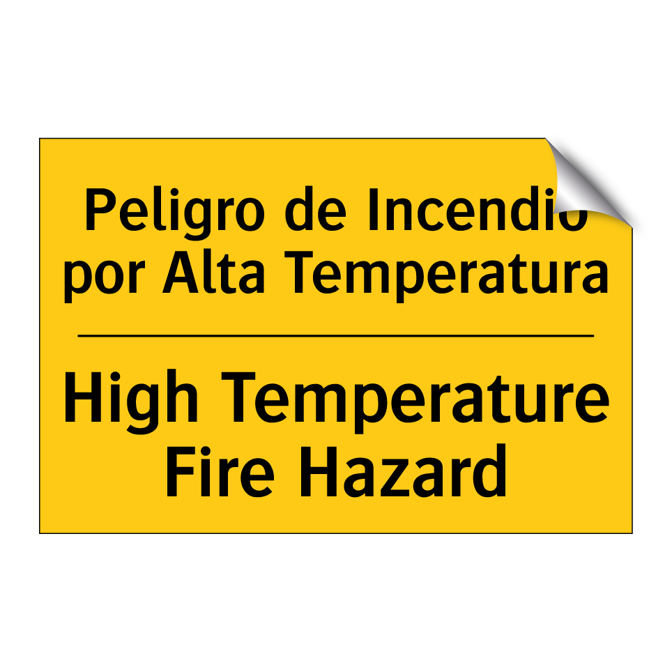 Peligro de Incendio por Alta Temperatura - High Temperature Fire Hazard